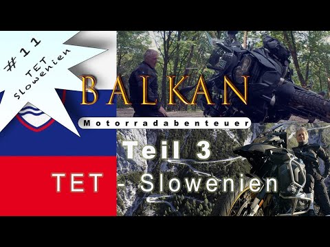 TET Slowenien - Motorradabenteuer Balkan 2025: Teil 3