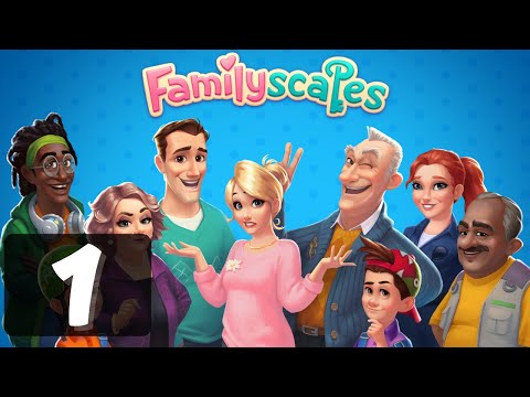 Familyscapes - Day 1 - Gameplay