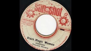 Dennis Brown - Black Magic Woman