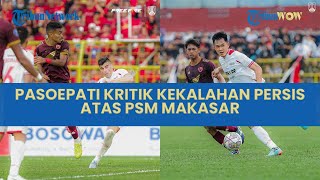 Dipecundangi di Kandang PSM Makassar, Pasoepati Tetap Legowo dam Minta Persis Solo Segera Evaluasi
