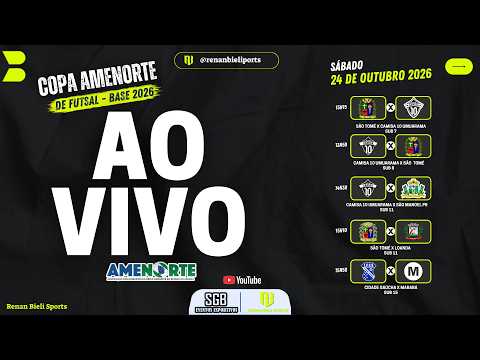 🔥 AO VIVO! COPA AMENORTE FUTSAL BASE 2026 - (24/10) | JOGOS DA TARDE