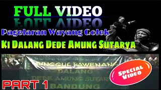Download lagu FULL VIDEO' ki DL.DEDE AMUNG SUTARYA' Lakon Wahyu Mahkuta Rama(bag 1) mp3