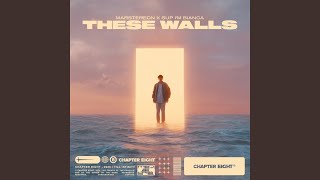 These Walls