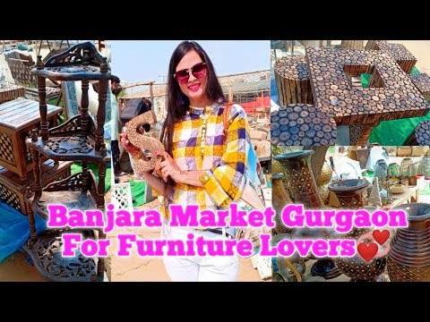 Banjara market gurgaon | Best Flea market for furniture lovers Delhi (ncr)