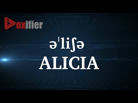 How to Pronunce Alicia in English - Voxifier.com