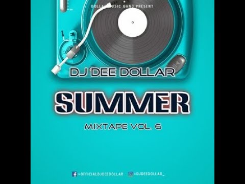 DJ Dee Dollar - Summer MixTape Vol.6