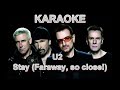 U2 - Stay (Faraway, so close!) - Karaoke - Cover