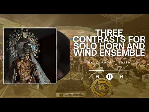 “Three Contrasts for Solo Horn and Wind Ensemble” by Claude T. Smith – Live at Dungaw Kay Maria 2026