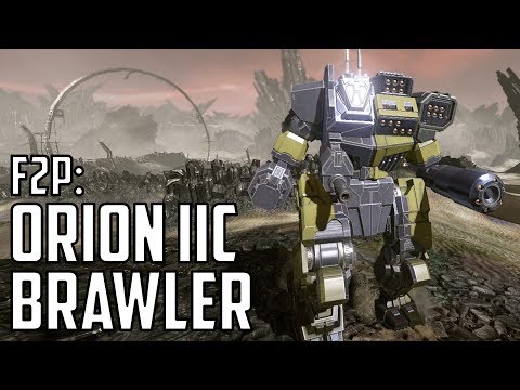 MWO: F2P - Ep 85 'Brawler Orion IIC'