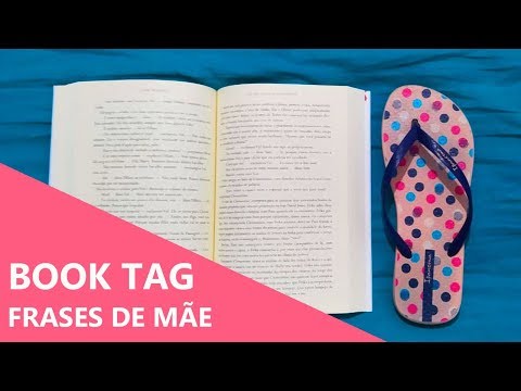 FRASES DE MÃE - BOOK TAG ??? | Biblioteca da Rô