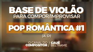 POP ROMÂNTICA #1 - Base Free de Violão Para Comp