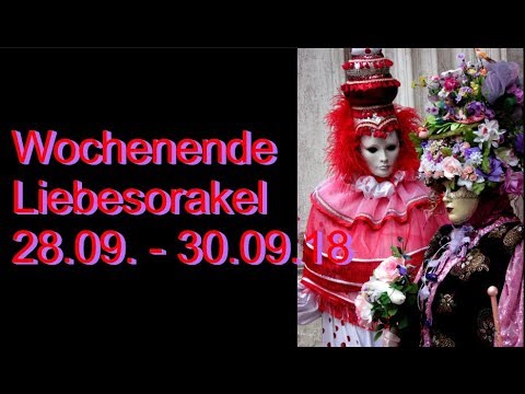 Wochenende Liebesorakel: 28.09. - 30.09.2018