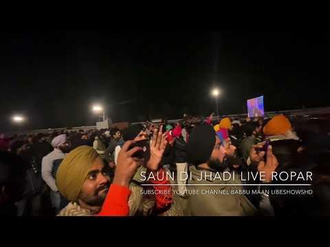 Saun Di Jhadi - Ropar Live Babbu Maan