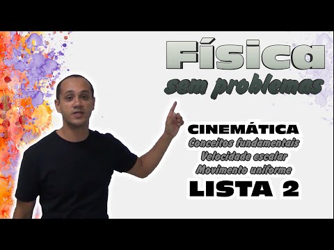 Cinemática: Fundamentos, velocidade e movimento uniforme - LISTA 2