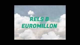 Euromillon ‐ Rels b (letra/lyrics)