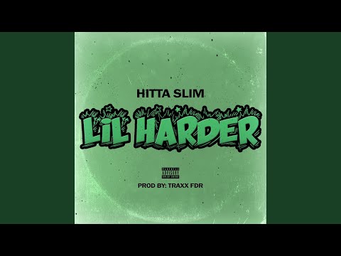 Lil Harder