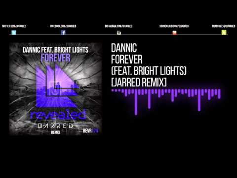 Forever (Feat. Bright Lights) [Jarred Remix]
