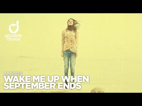 Ampris – Wake Me Up When September Ends