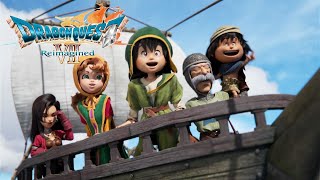 好奇心は海を越え、時を超える。ドラゴンクエストVII Reimagined　旅のはじまり先行プレイ版 [DQ7 Re]