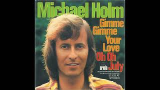 Michael Holm - Gimme Your Love