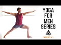 30 Minute Workout Yoga For Men Series Workout 1 Yogaformen