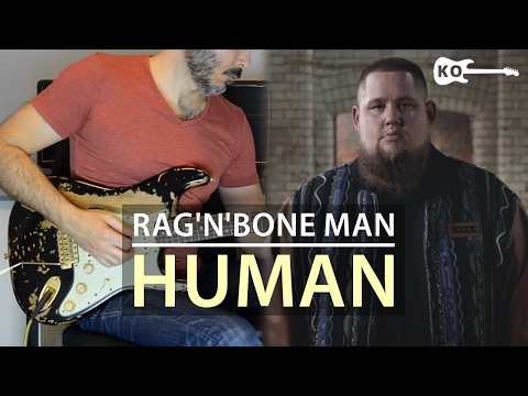 Rag'n'Bone Man - Human - Electric Guitar Cover by Kfir Ochaion