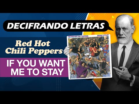 If you want me to stay - Red Hot Chili Peppers