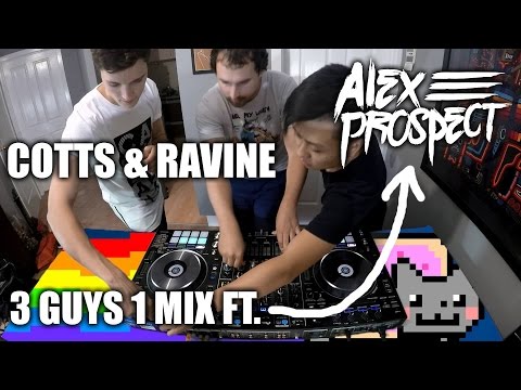 Cotts & Ravine - 3 Guys 1 Mix Ft. Alex Prospect