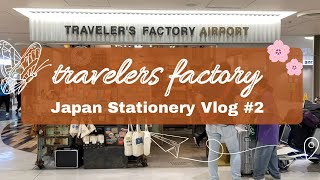 Japan Stationery Vlog #2: Traveler’s Factory + Haul!