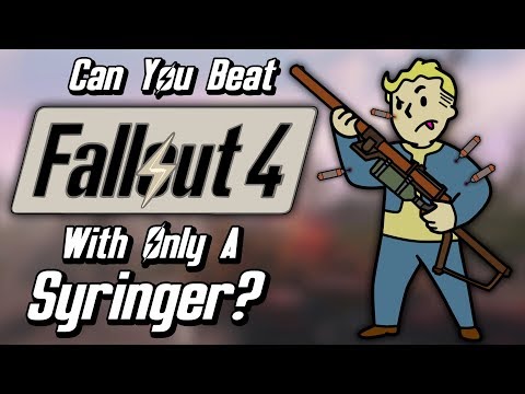 Can You Beat Fallout 4 With Only A Syringer?