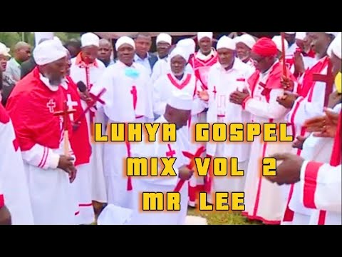 BEST OF LUHYA GOSPEL MIX VOL 2  PENINA MUSULA  GLORIA MULIRO TIMOTHY KITUI   JOSEPH SHISIA   BLESSED