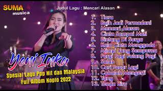 Download lagu Full Album Terbaru Yeni Inka Lagu Pop Hitz dan Malaysia 2022 mp3