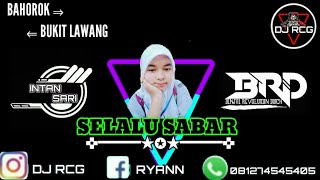 Download lagu ☜✪☞SELALU SABAR!!!MINIMIX JUNGLE DUTCH 2K20 SPESIAL REQ INTAN SARI || FIDEL RIBEIRO FT DJ RCG☜✪☞ mp3