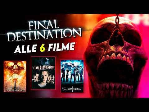 Final Destination Geschichte & Timeline ALLER 6 FILME chronologisch erklärt