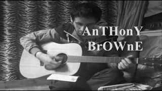 Anthony Browne - Find My Way -  Solo Acoustic Demo