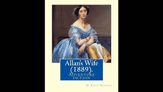 Allan's Wife (1889). By: H. Rider Haggard: Adventure fiction