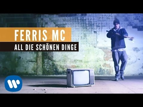 Ferris MC - All die schönen Dinge (Official Video)