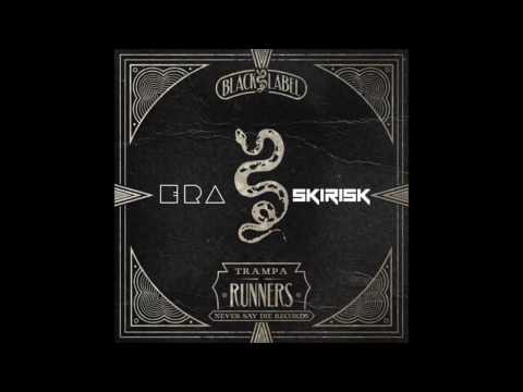 Trampa - Runners (Skirisk & ERA Remix)