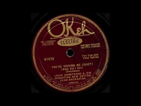 You're Driving Me Crazy-Louis Armstrong and His Sebastian New Cotton Club Orchestra-1930-HQ Sound