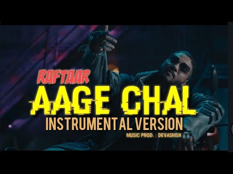 Raftaar - Aage Chal Instrumental Version 🤙||#raftaarmusic | Prod. By DevAaGaya