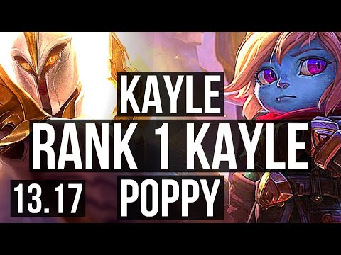 KAYLE vs POPPY (TOP) | Rank 1 Kayle, Quadra, 600+ games, Godlike, Rank 30 | TR Challenger | 13.17