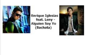 Enrique Iglesias ft  Leny -  Alguien Soy Yo Bachata