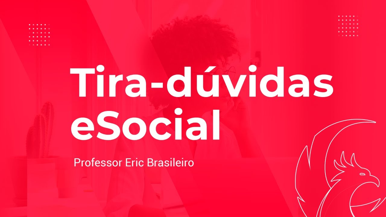 Tira-dúvidas eSocial #04 | Contmatic Phoenix