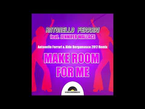 A. Ferrari feat. Jennifer Wallace - Make Room For Me (A. Ferrari & A.Bergamasco 2017 Classic Rmx)