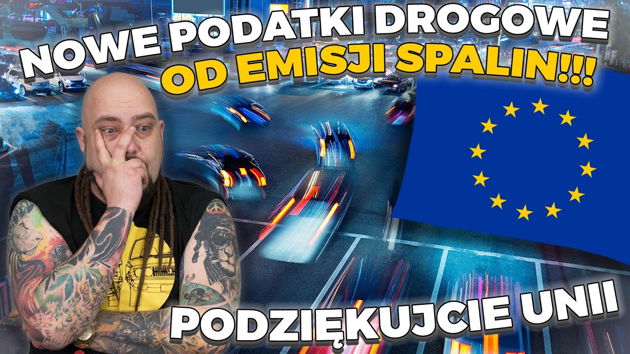 MASZ STARSZE auto? ZAPŁACISZ więcej! Unia narzuca NOWE OPŁATY DROGOWE! Dziękujemy!