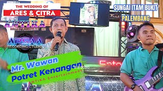 Download lagu ANTIKA ENTERTAINMENT I POTRET KENANGAN I MR WAWAN I WD ARES & CITRA I SUNGAI  ITAM BUKIT PALEMBANG mp3