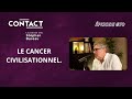 CONTACT #70 | Le cancer civilisationnel - Michel Onfray (par Stéphan Bureau)