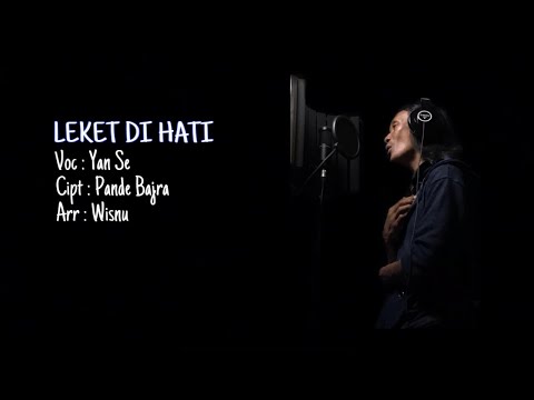 Yan Se - Leket Di Hati (Official Music Video)