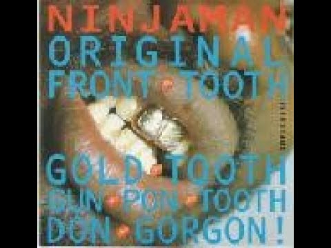 Ninjaman – Original Front Tooth Gold Tooth Gun Pon Tooth Don Gorgon!
