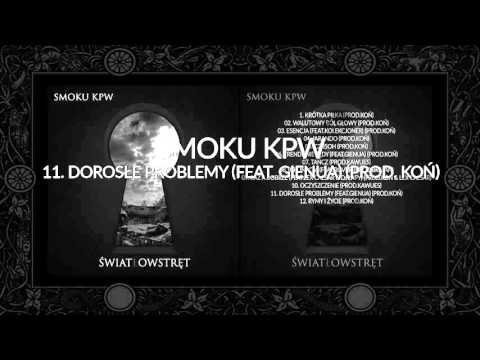 Smoku KPW - Dorosłe Problemy (Feat. Gienua) Prod. Koń